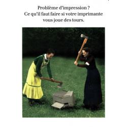 Carte humour de Cath Tate - Problème d'impression ? Ce qu'il faut faire...- 10.5x15 cm