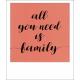 Carte citation - All you need is family - Polaroid colorchic 10x12 cm
