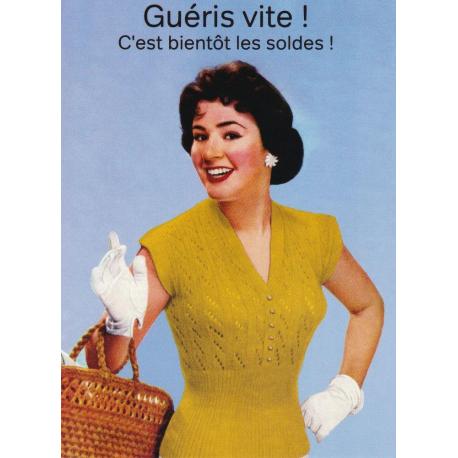 Carte humour de Cath Tate - Guéris vite! C'est bientôt les soldes!.... - 10.5x15 cm