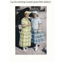 Carte humour de Cath Tate - La vie est trop courte pour être mince... - 10.5x15 cm